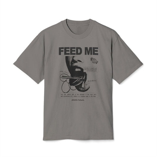 FEED ME